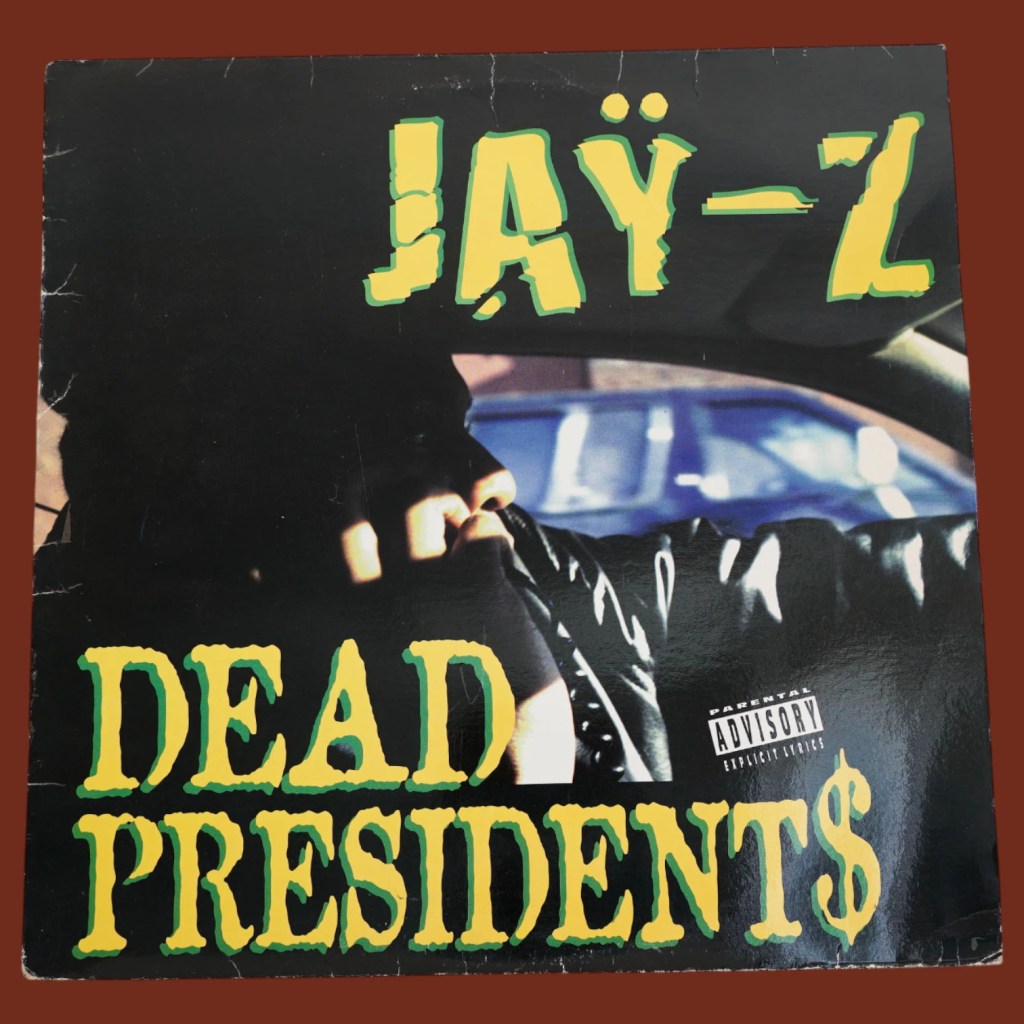 Jay-Z - Dead President$ / Ain't No N*gga