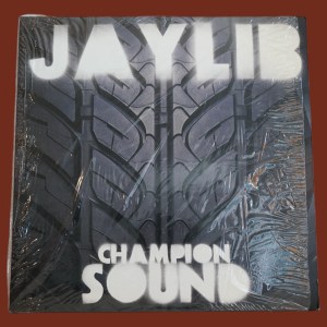 Jaylib - Champion Sound - Image 1