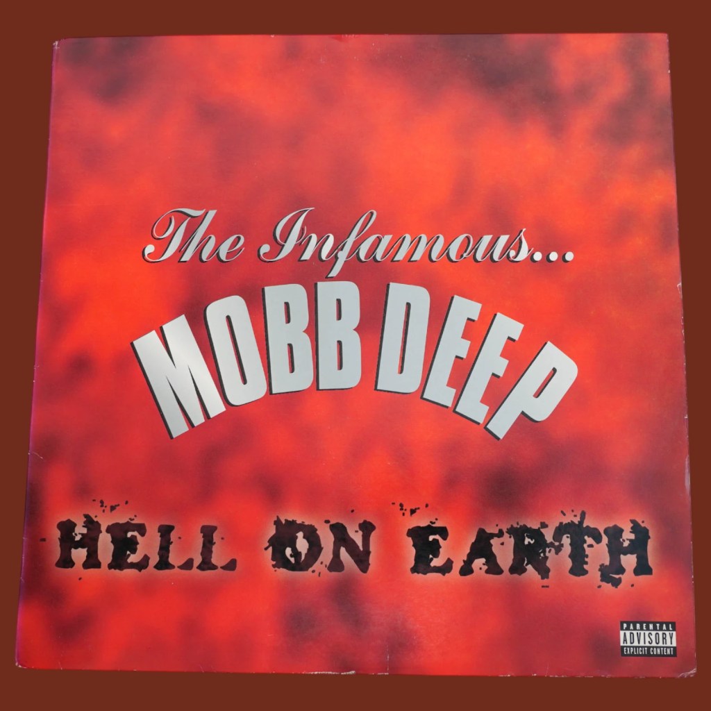 Mobb Deep - Hell On Earth