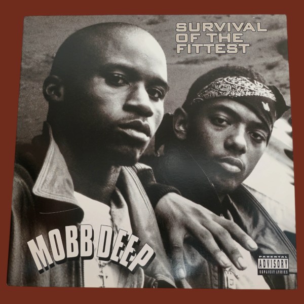 Mobb Deep - Survival Of The Fittest