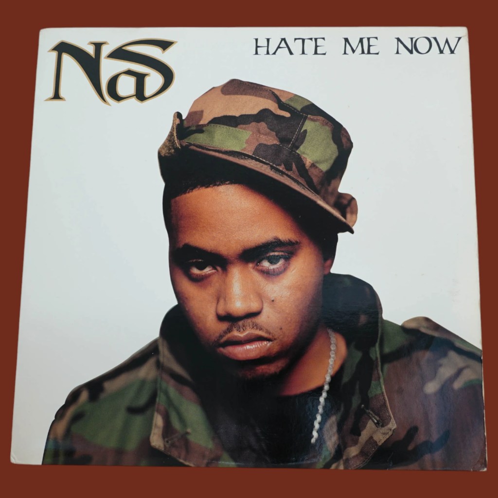 Nas - Hate Me Now