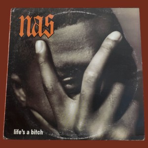 Nas - Life's A Bitch - Image 1