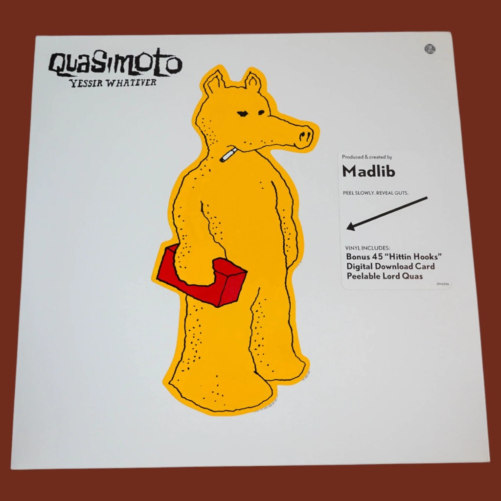 Quasimoto - Yessir Whatever