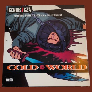 The Genius / GZA Featuring Inspectah Deck A.K.A. Rollie Fingers - Cold World - Image 1