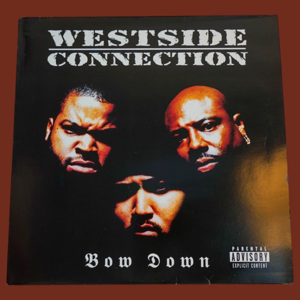 Westside Connection - Bow Down