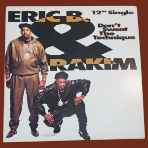 Eric B. & Rakim - Don't Sweat The Technique - Image 1