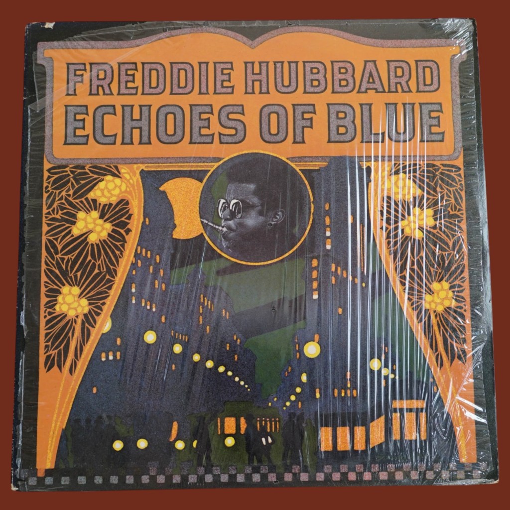 Freddie Hubbard - Echoes Of Blue