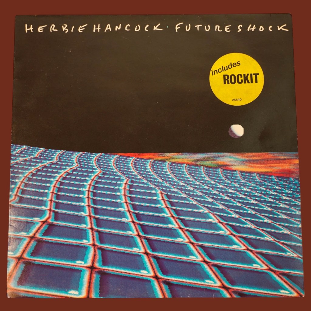 Herbie Hancock - Future Shock