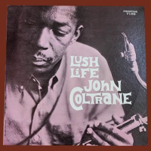 John Coltrane - Lush Life - Image 1