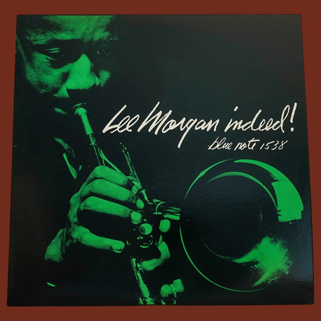 Lee Morgan - Indeed!