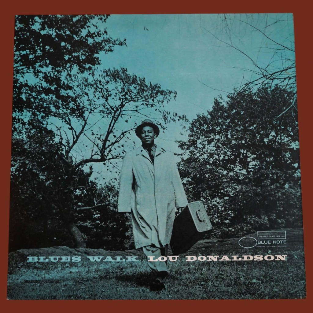 Lou Donaldson - Blues Walk