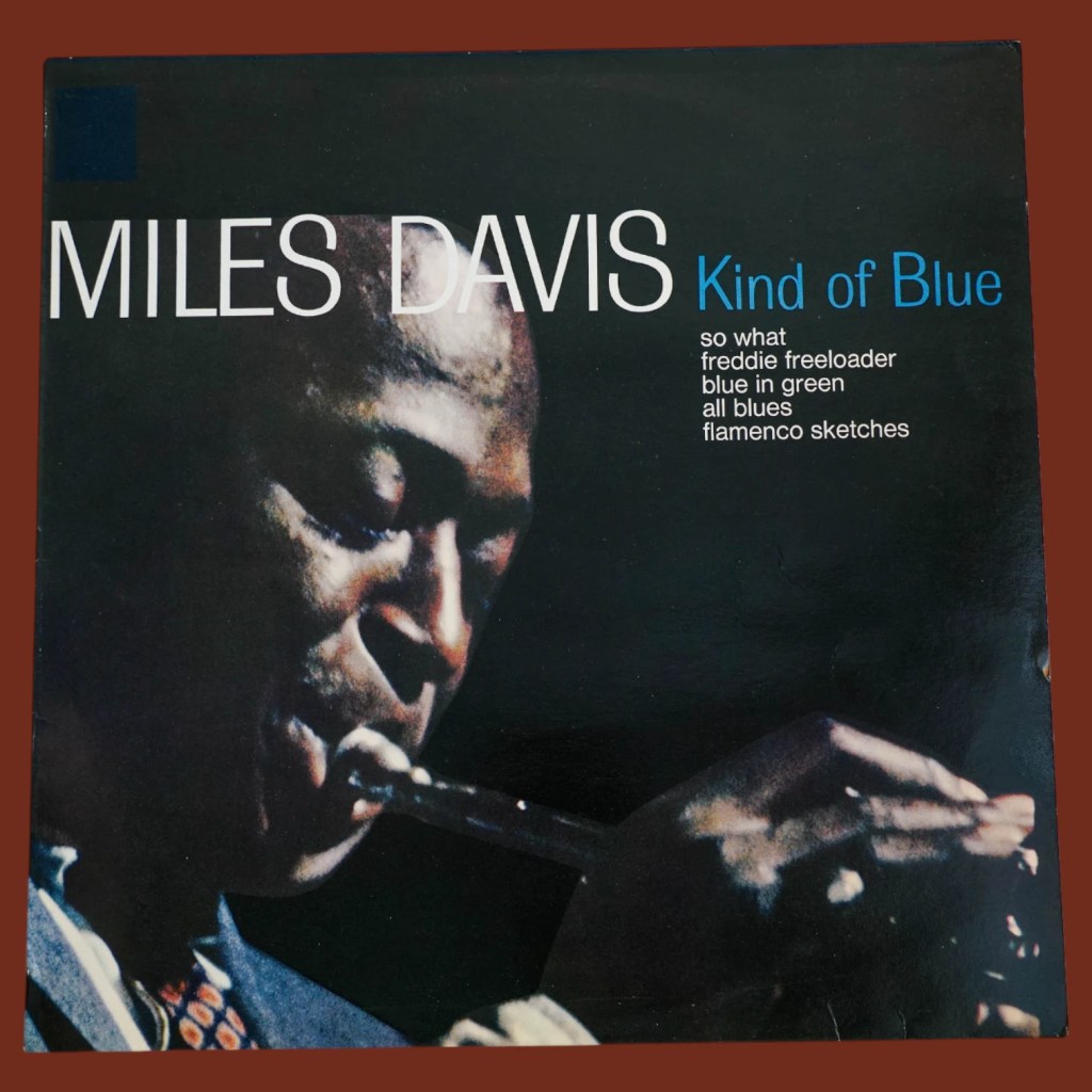 Miles Davis - Kind Of Blue
