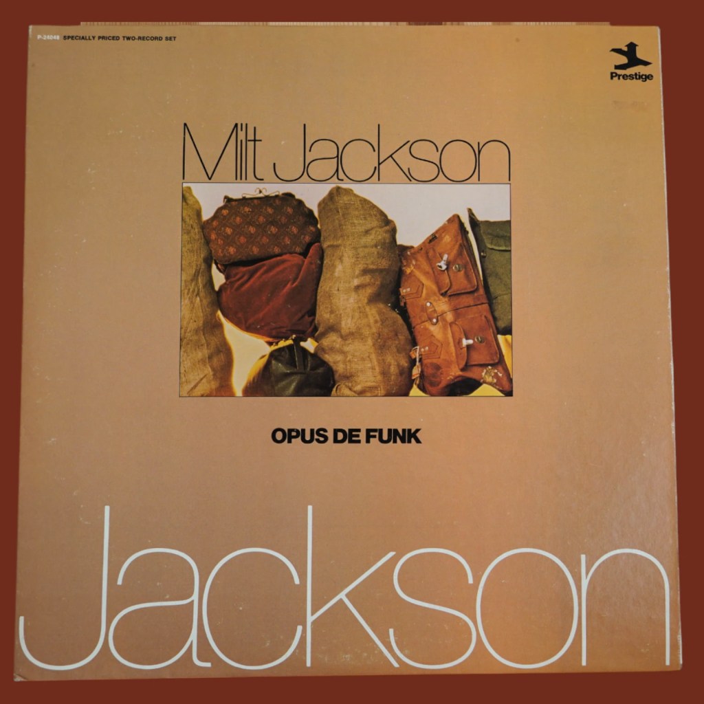 Milt Jackson - Opus De Funk