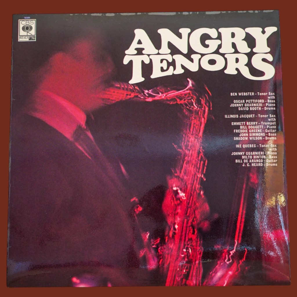 Ben Webster, Illinois Jacquet, Ike Quebec - Angry Tenors