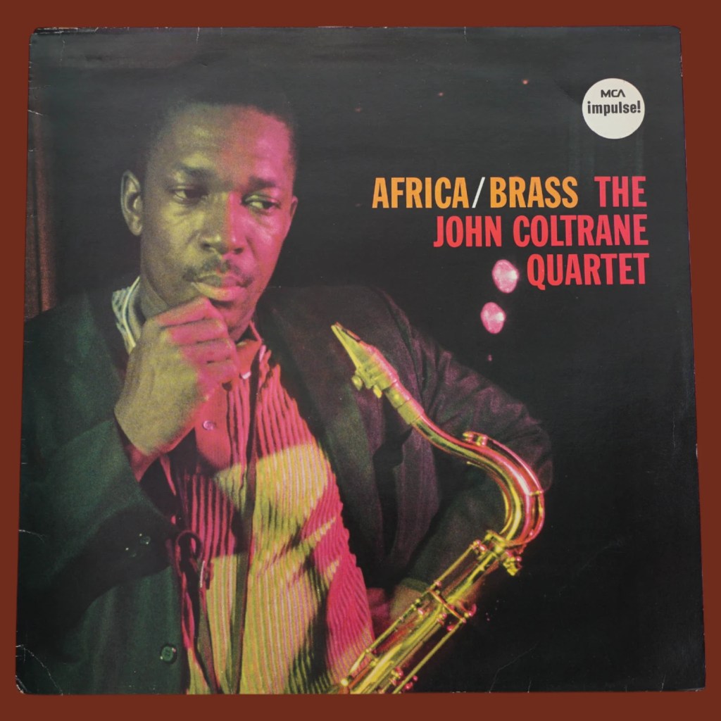 The John Coltrane Quartet - Africa/Brass