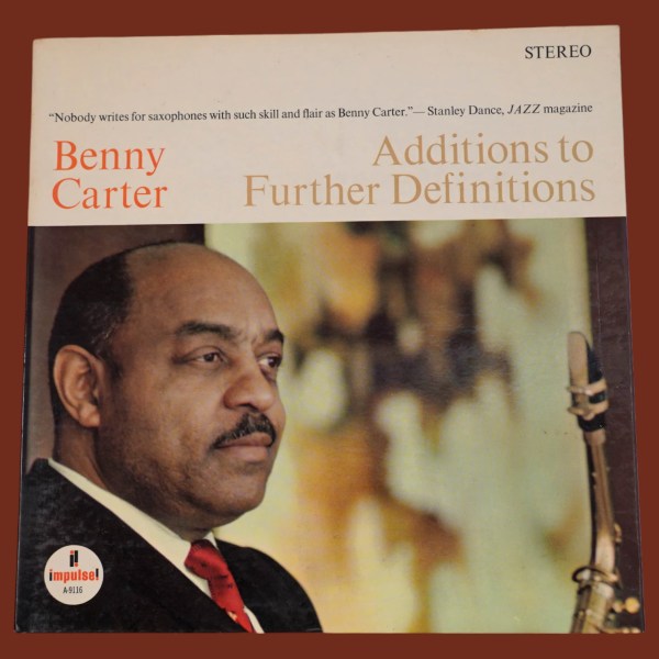 Benny Carter - Additions To Further Definitions