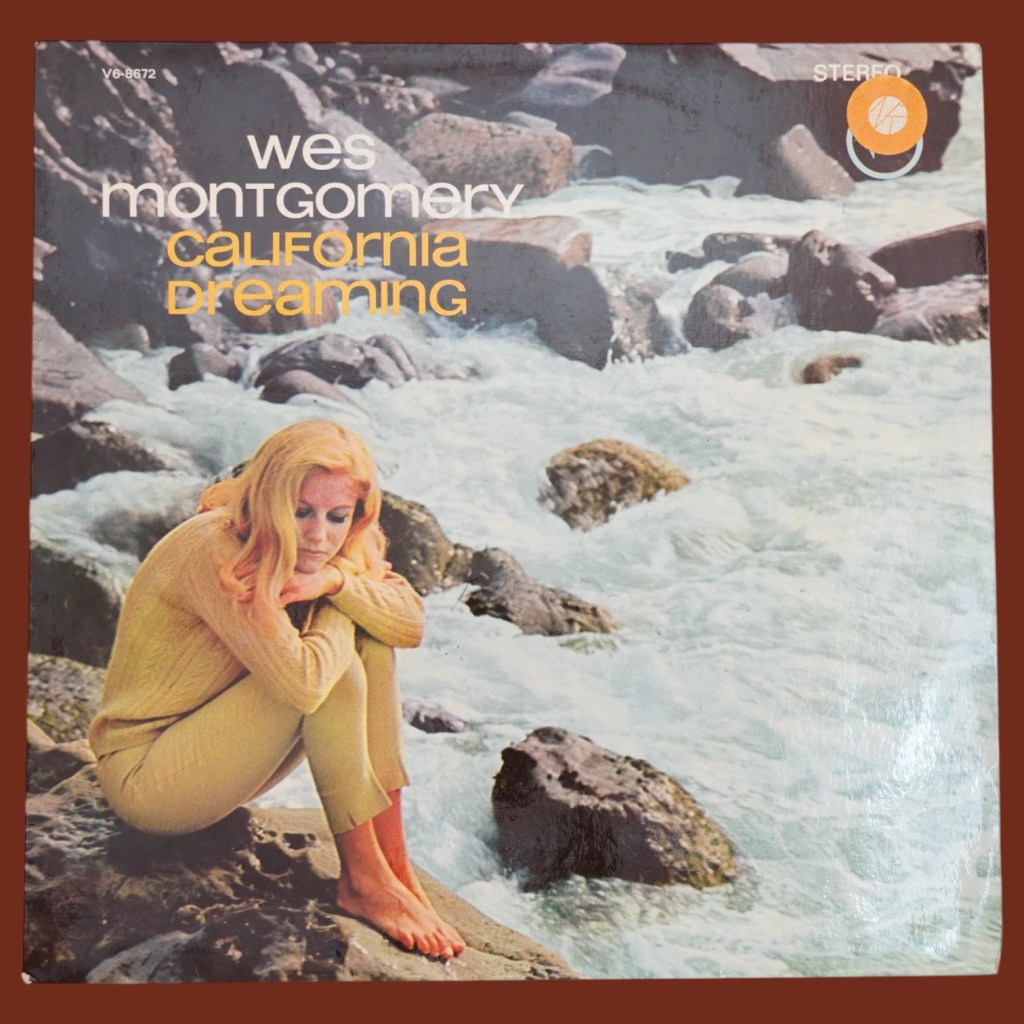 Wes Montgomery - California Dreaming