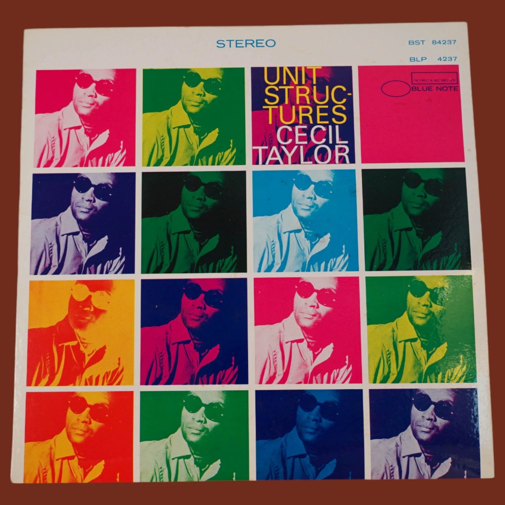 Cecil Taylor - Unit Structures