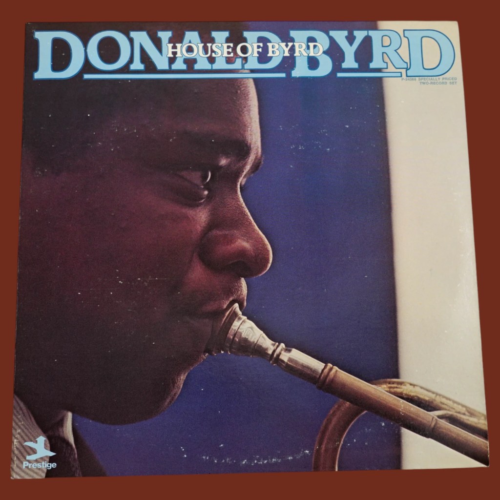 Donald Byrd - House Of Byrd
